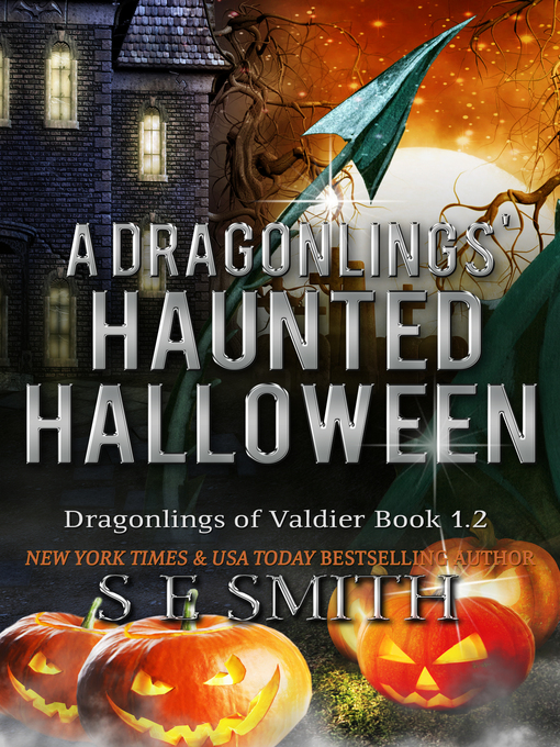 Title details for A Dragonling's Haunted Halloween by S.E. Smith - Available